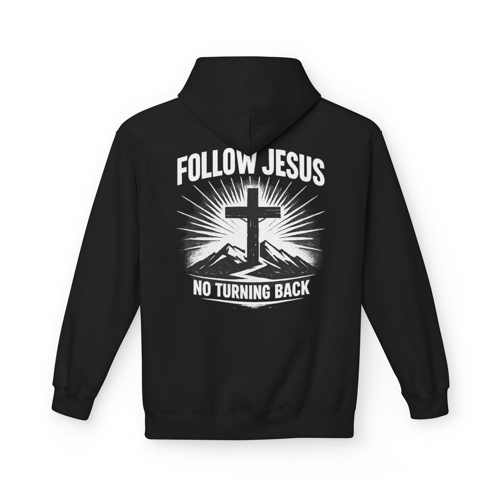 Follow Jesus No Turning Back Hoodie — "Giveth & Taketh" Christian Graphic Pullover